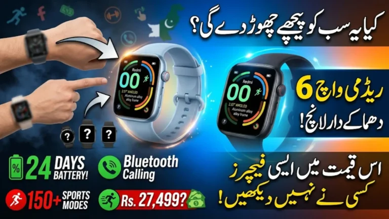 Redmi Watch 6 Pakistan: Full Specs, AMOLED Display, 24-Day Battery Life and Price Details